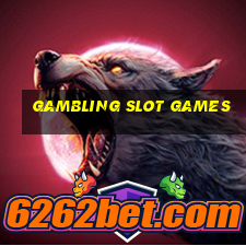 gambling slot games