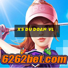 xs du doan vl