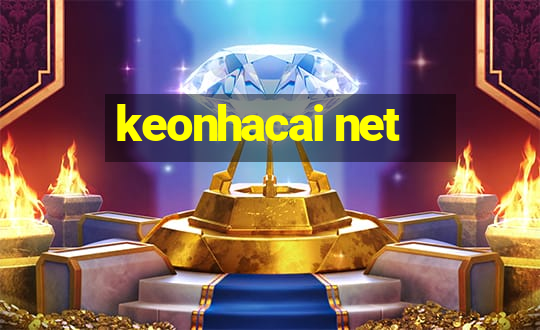 keonhacai net