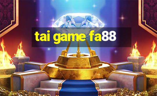 tai game fa88