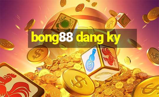 bong88 dang ky