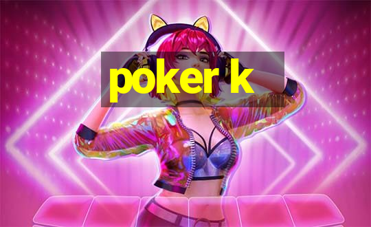 poker k