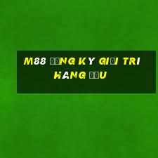 M88 Đăng ký giải trí hàng đầu