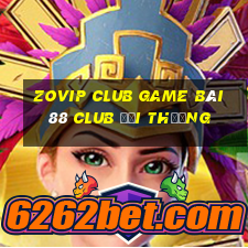 Zovip Club Game Bài 88 Club Đổi Thưởng