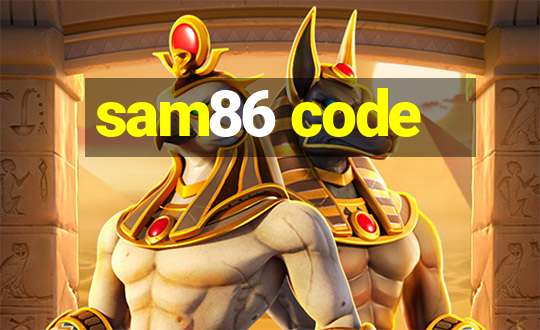 sam86 code