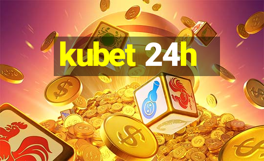 kubet 24h