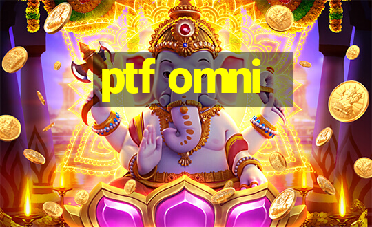 ptf omni