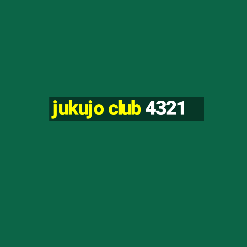 jukujo club 4321