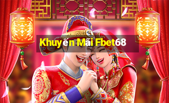 Khuyến Mãi Fbet68