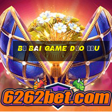 bộ bài game dạo đầu