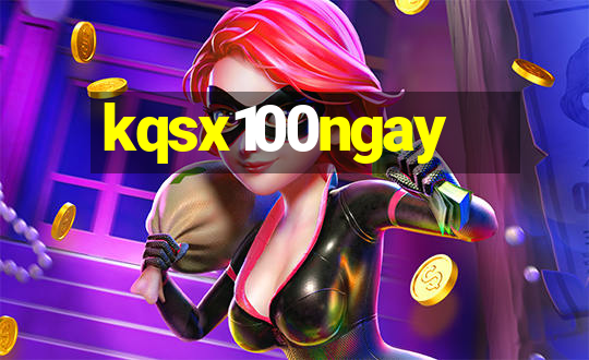 kqsx100ngay