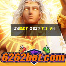 20bet 2021 Tải về