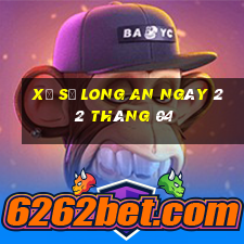 xổ số long an ngày 22 tháng 04