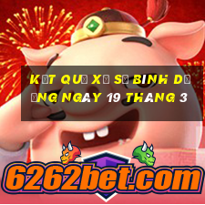 kết quả xổ số bình dương ngày 19 tháng 3