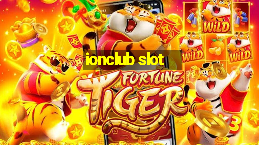 ionclub slot