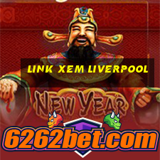 link xem liverpool