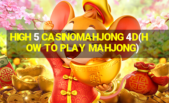 HIGH 5 CASINOMAHJONG 4D(HOW TO PLAY MAHJONG)