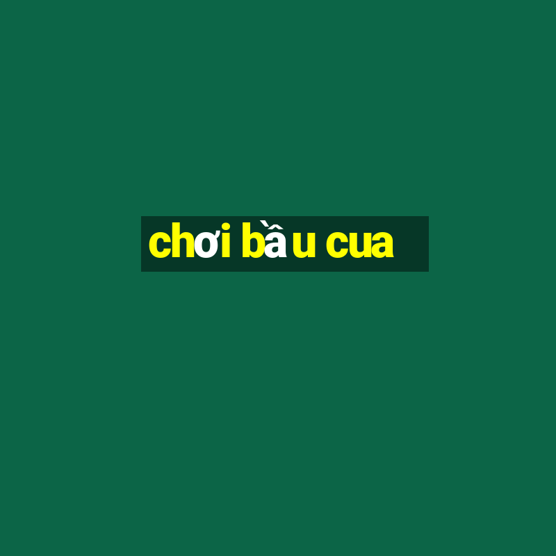 choi bau cua