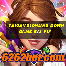 Taigameionline Down Game Bài Vui