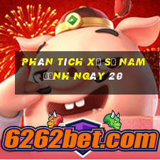 Phân tích Xổ Số nam định ngày 20