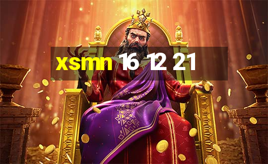 xsmn 16 12 21