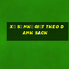 Xổ số nhỏ giọt theo danh sách