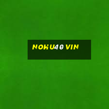 Nohu40 Vin