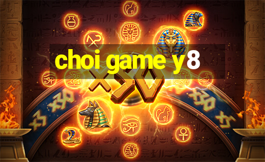 choi game y8