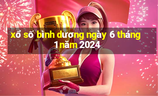 xổ số bình dương ngày 6 tháng 1 năm 2024