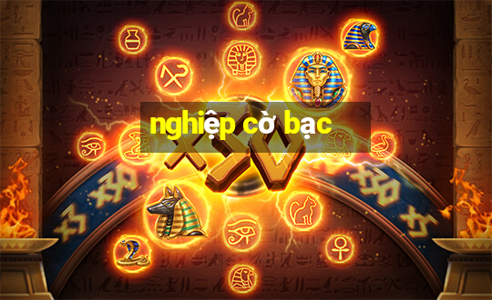 nghiệp cờ bạc