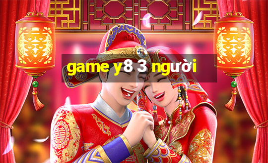 game y8 3 người