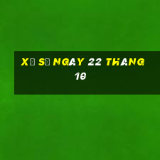 xổ số ngày 22 tháng 10