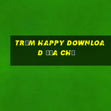 Trăm Happy Download Địa chỉ