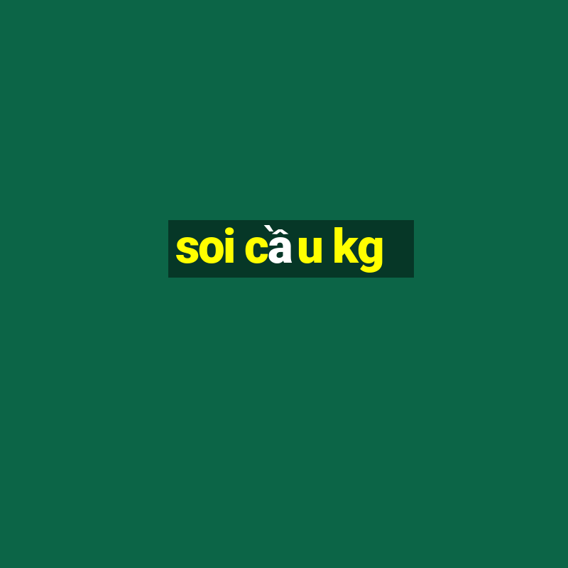 soi cầu kg