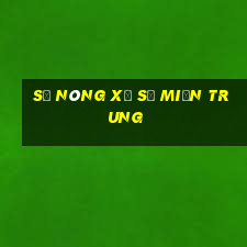 Số nóng xổ số miền trung