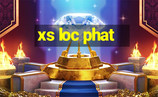 xs loc phat