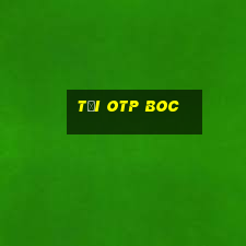 tải otp boc