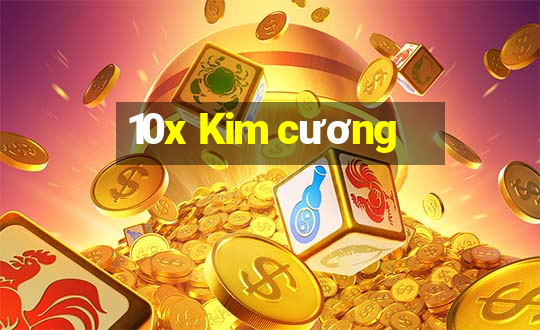 10x Kim cương