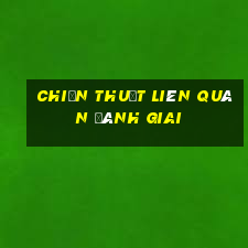 chiến thuật liên quân đánh giai