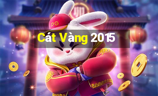 Cát Vàng 2015