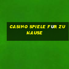 casino spiele für zuhause