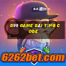 B99 Game Bài Tặng Code