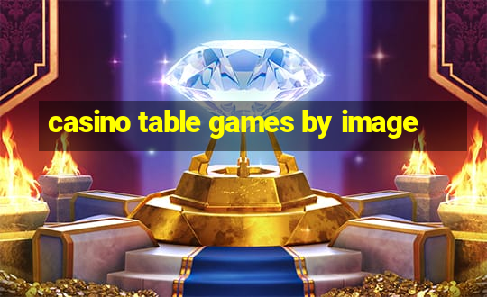 casino table games by image