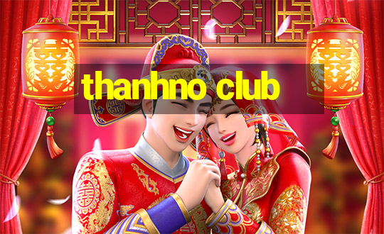 thanhno club