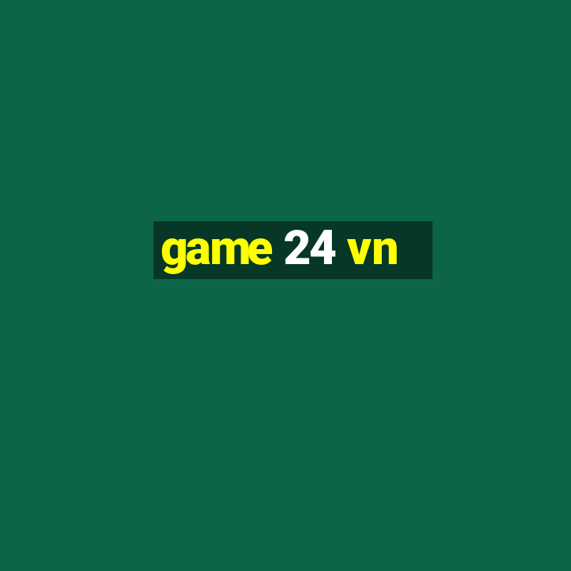 game 24 vn