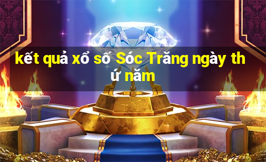 kết quả xổ số Sóc Trăng ngày thứ năm