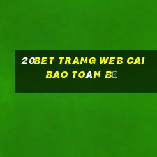 20bet Trang web Caibao toàn bộ