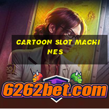 cartoon slot machines