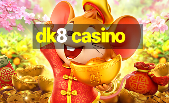 dk8 casino