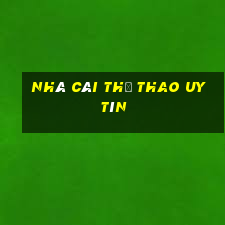 nhà cái thể thao uy tín